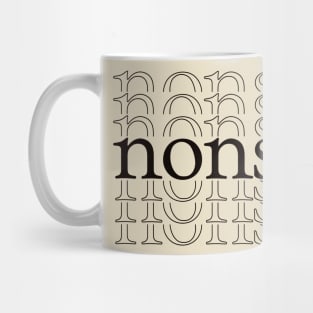 nonsense Mug